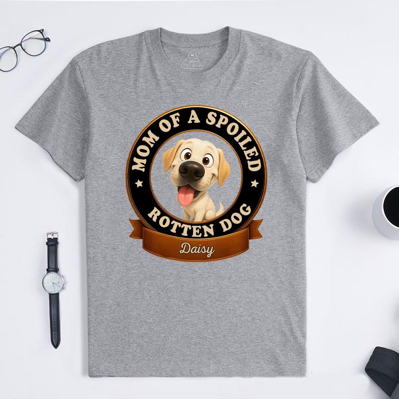 Personalized Dog Lover Spoiled Dog Mom T-Shirt