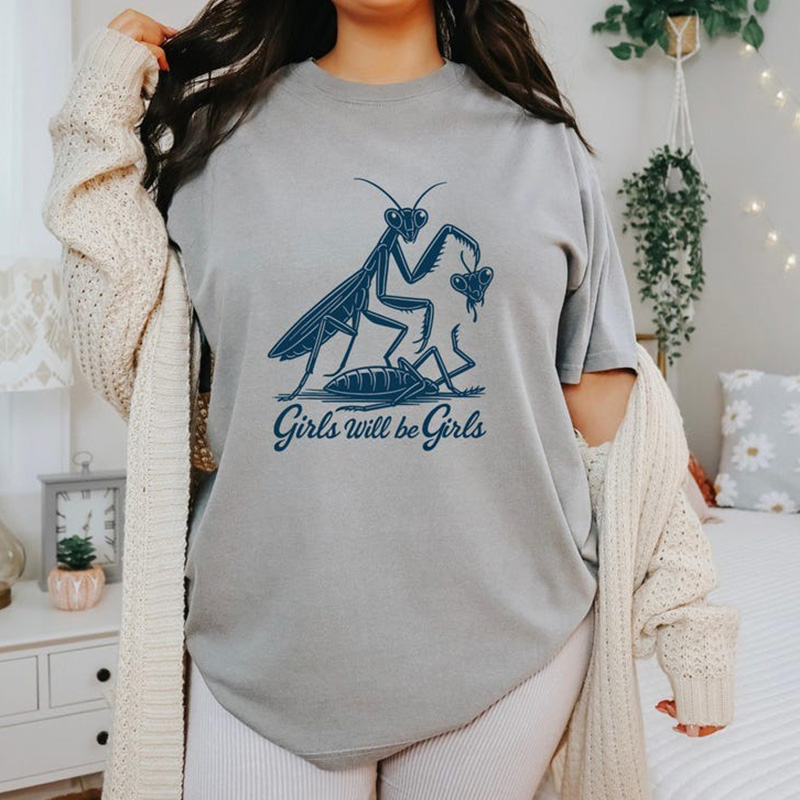 Girls Will Be Girls Shirt, Praying Mantis Tee, Insect Lover, Funny Insect Shirt, Entomologist, Bug Lover, Insect T-Shirt, Unique Shirt