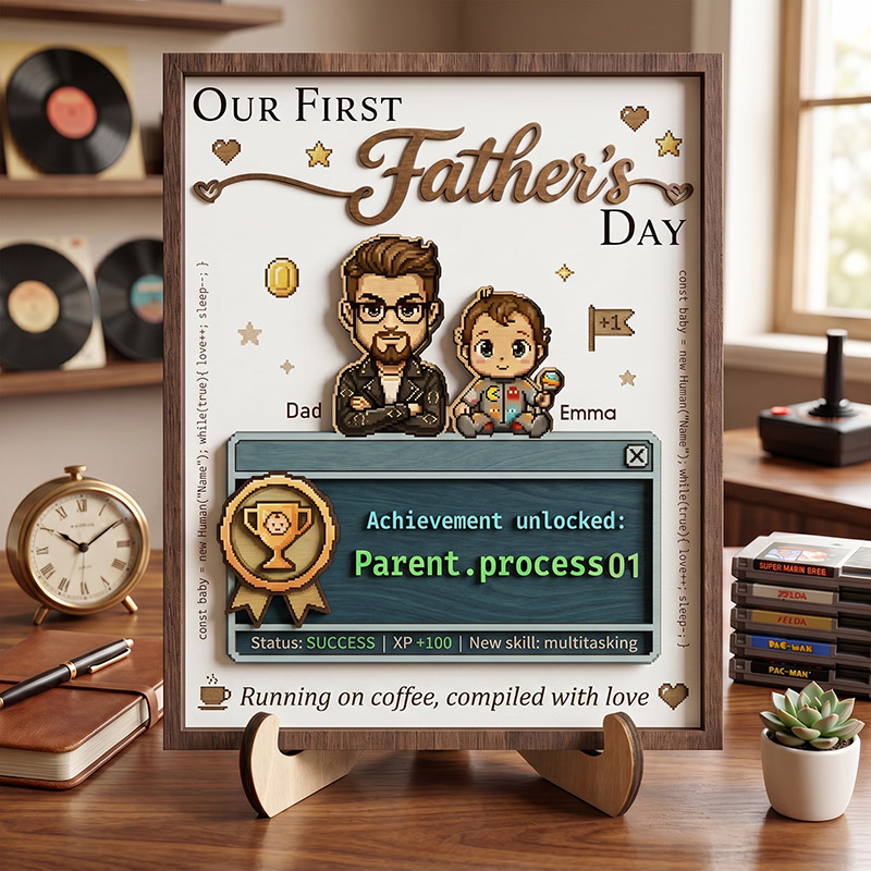 Personalized Our First Father's Day Sign Custom Achievement Unlocked Parent Process01 Wooden Plaque with Kids Dad Gifts Father's Day Gift For Him