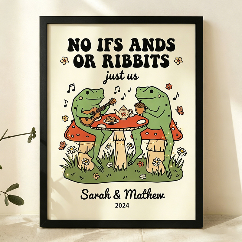 Personalized NO IFFS ANDS OR RIBBITS Funny Frog Couple Wall Art Couple Canvas Frog Print Poster Romantic Love You Longer Wall Decor Anniversary  Gift Couple Frog Home Decor