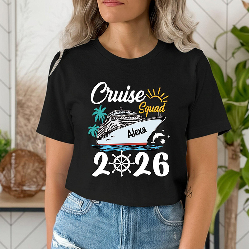 Personalized Cruise Squad 2026 Shirt Matching Family Vacation Tee Cruise Squad Name Shirt Cruise Group Shirts Custom Family Cruise Name Shirts