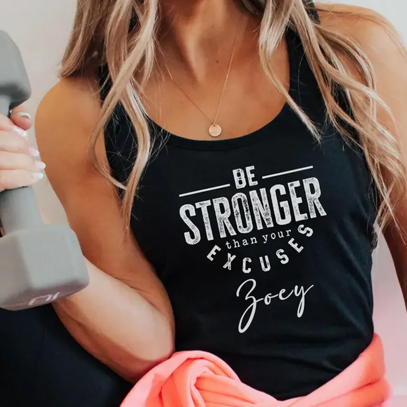 Personalized Gym Tank Tops Be Stronger Than Your Excuses Tank Fitness Racerback Tank for Fitness Motivation Gym Lover