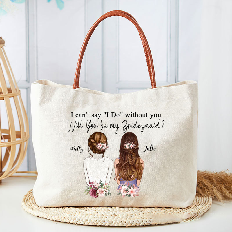 Personalized I Can't Say "Yes" without You Tote Bag For Bridesmaid Will You Be My Bridesmaid Tote Bag