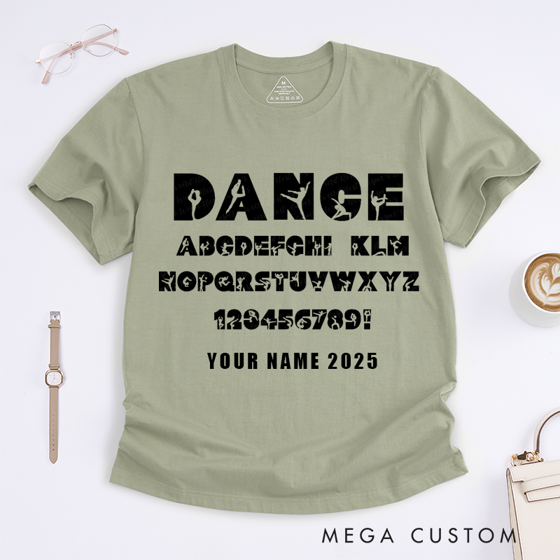 Personalized Dance Alphabet Font T-Shirt Custom Name Gift for Girls Dance Lovers Unique Women Tee Customized Present