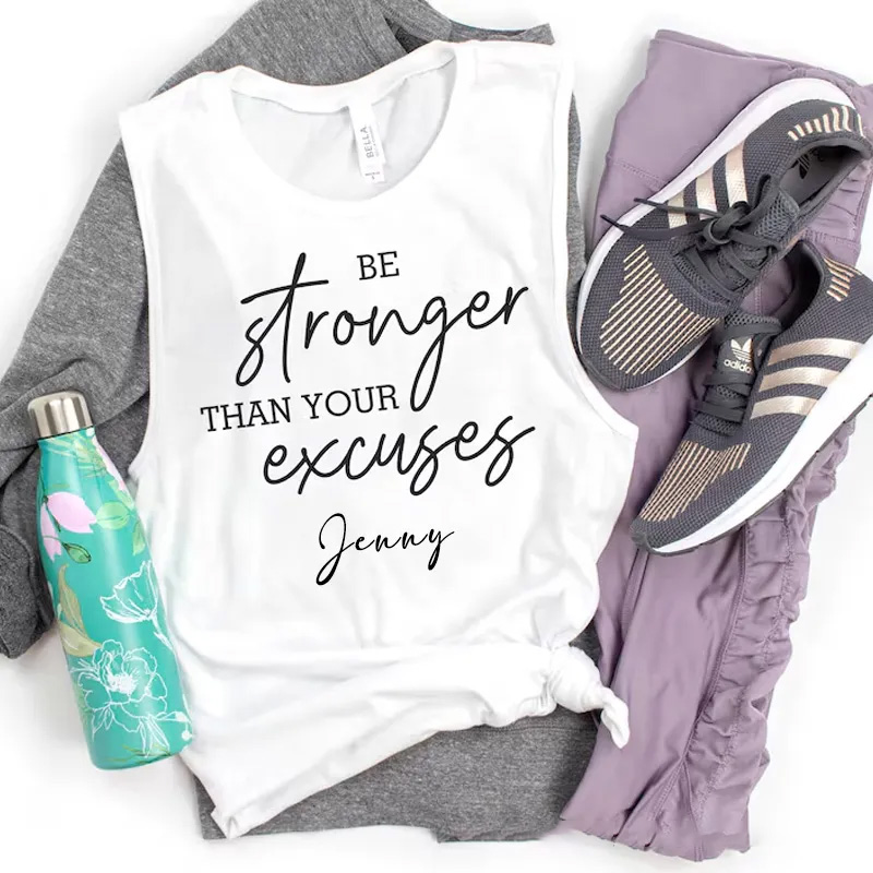 Personalized Be Stronger Than Your Excuses Muscle Tank Inspirational Workout Gym Top for Gym Lover