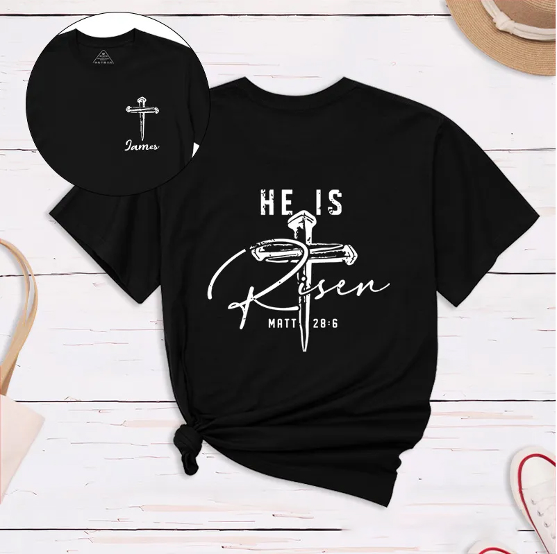 Personalized he is Risen Classic T-Shirt with Custom Name Matthew 28:6 Bible Verse Shirt Religious Gift Easter Gift for Christians
