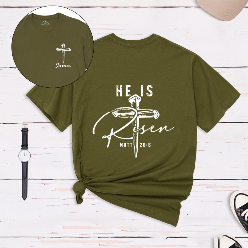 Personalized he is Risen Classic T-Shirt with Custom Name Matthew 28:6 Bible Verse Shirt Religious Gift Easter Gift for Christians