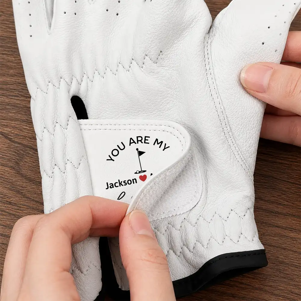 Personalized You Are My Hole In One - Personalized Golf Glove
