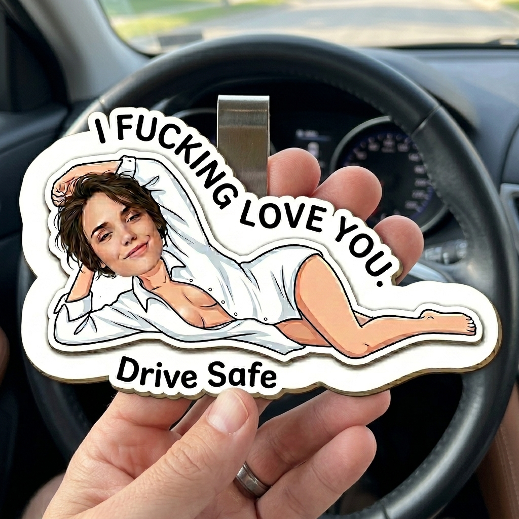 Personalized Drive Safe I F*cking Love You - Funny Gifts For Husband Wife Custom Acrylic Photo Car Visor Clip - Gift For Husband Anniversary Gift for Him