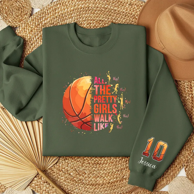 Personalized Basketball Sweatshirt with "Pretty Girls Walk Like This" Design and Custom Name & Number