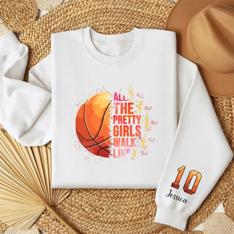Personalized Basketball Sweatshirt with "Pretty Girls Walk Like This" Design and Custom Name & Number