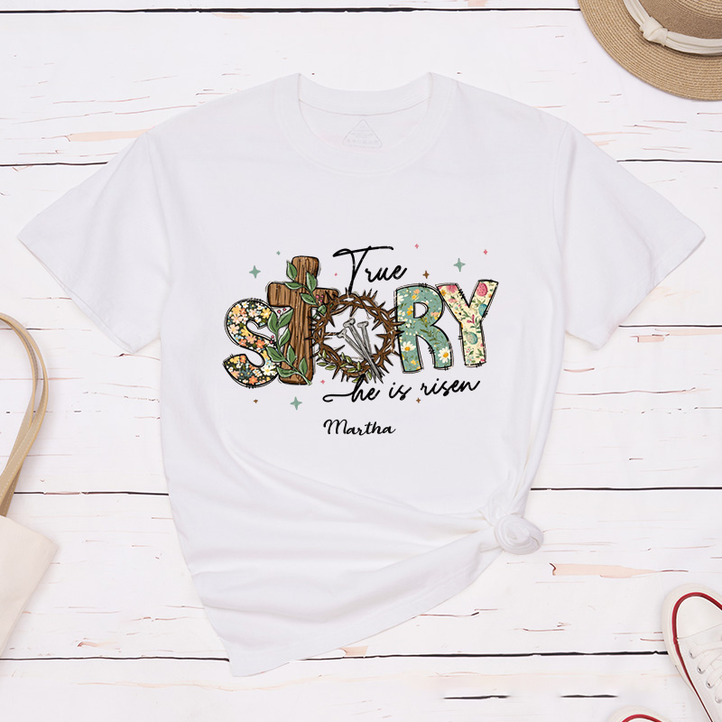 Personalized True Story he is Risen Classic T-Shirt with Custom Name Retro Vintage Shirt Religious Gift Christian Easter Gift for her