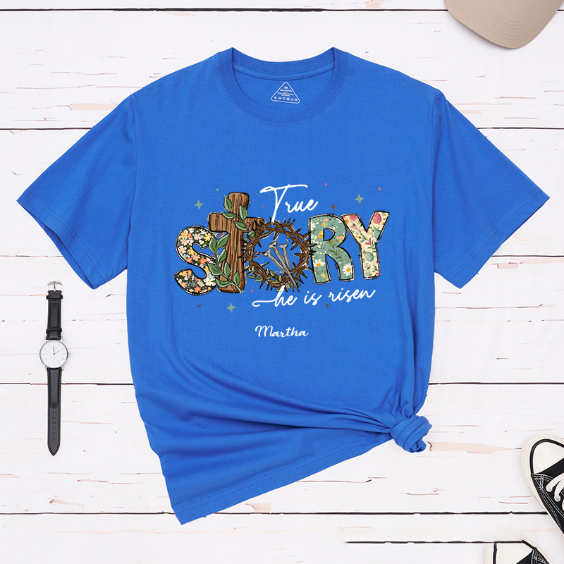 Personalized True Story he is Risen Classic T-Shirt with Custom Name Retro Vintage Shirt Religious Gift Christian Easter Gift for her