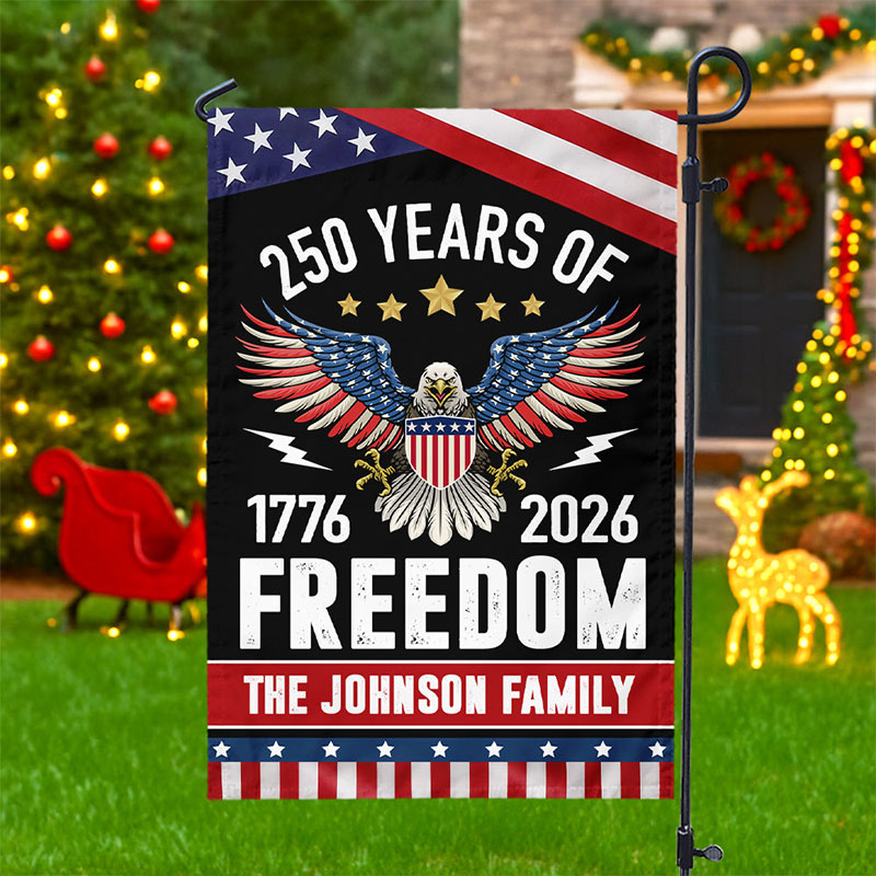 Personalized 250 Years of Freedom Garden Flag America 250th Anniversary Gift for Family