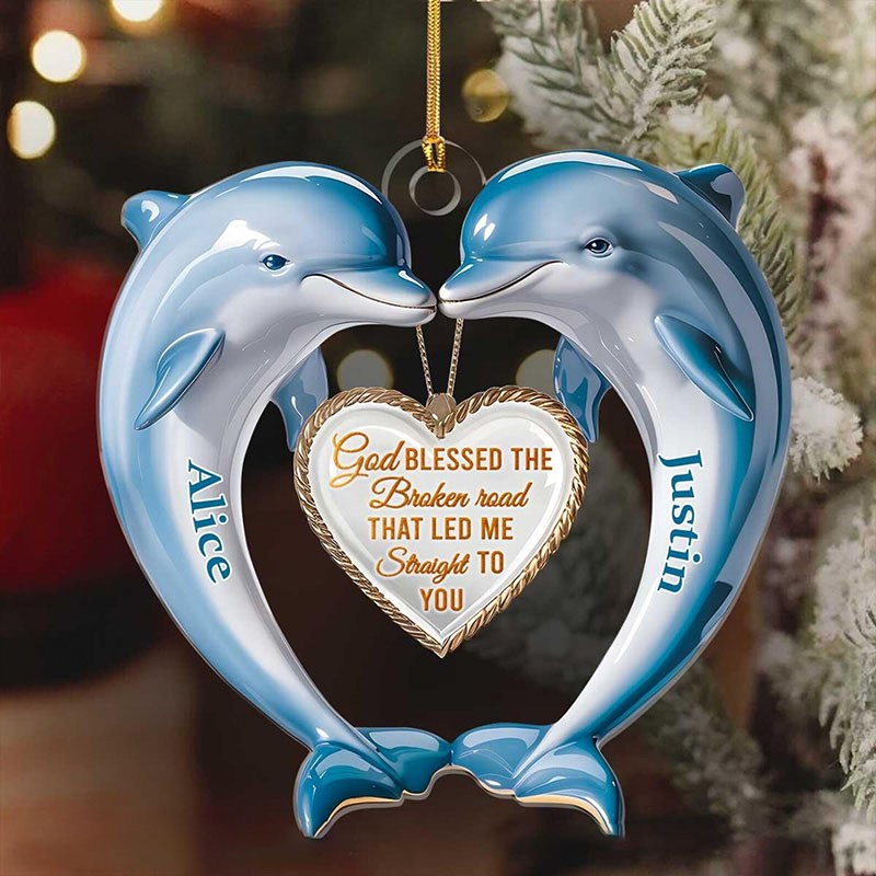 Personalized God Blessed the Broken Road Dolphin Couple Heart Acrylic Ornament with Name Christian Gift for Couple Valentine's Day Gift