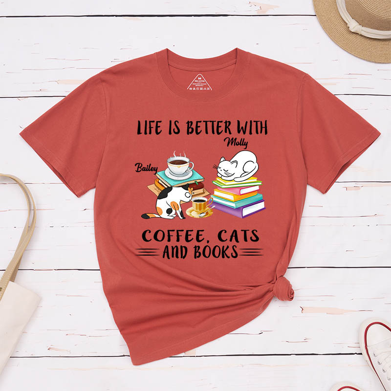 Personalized Cat Lover Life is Better with Coffee Cats and Books T-Shirt