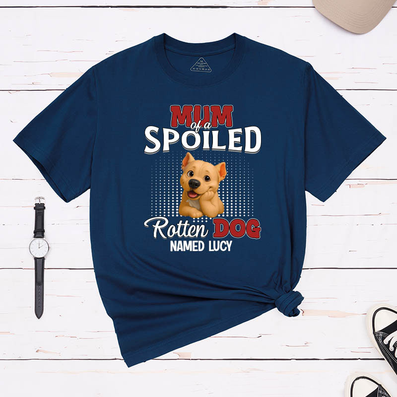 Personalized Dog Lover Thinking about My Spoiled Baby Dog Mom T-Shirt