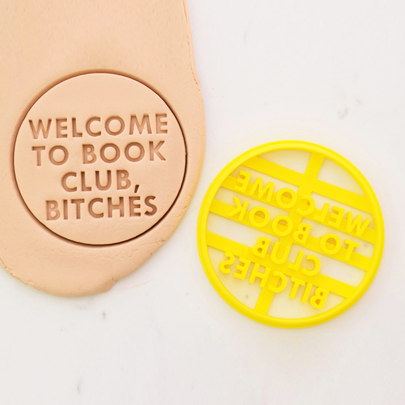Welcome to Book Club, Bitches Cookie Cutter Backing Lover Gifts