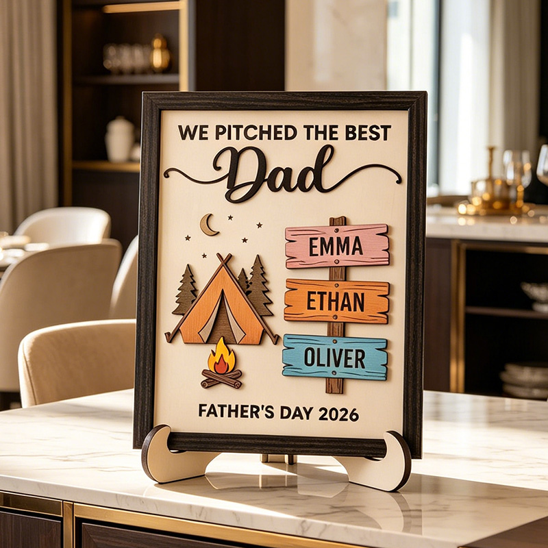 Personalized WE PITCHED THE BEST Dad Sign Custom Wooden Plaque with Kids Names Camping Enthusiasts Dad Gifts Father's Day Gift For Him