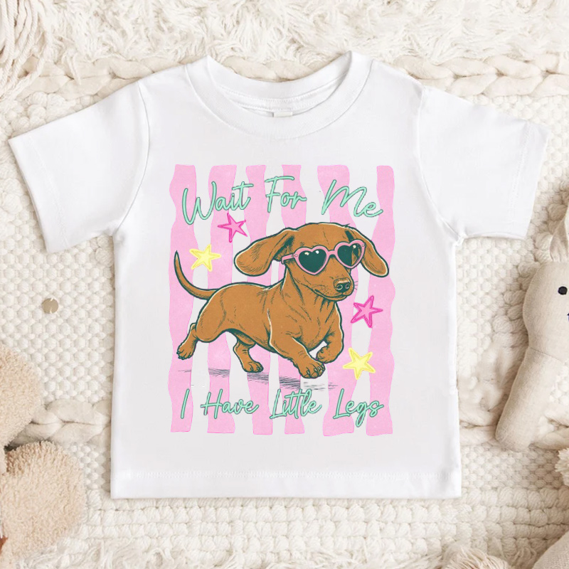 Wait For Me I Have Little Legs Dachshund Kids T‑Shirt  Funny Dog Tee Kids Shirts