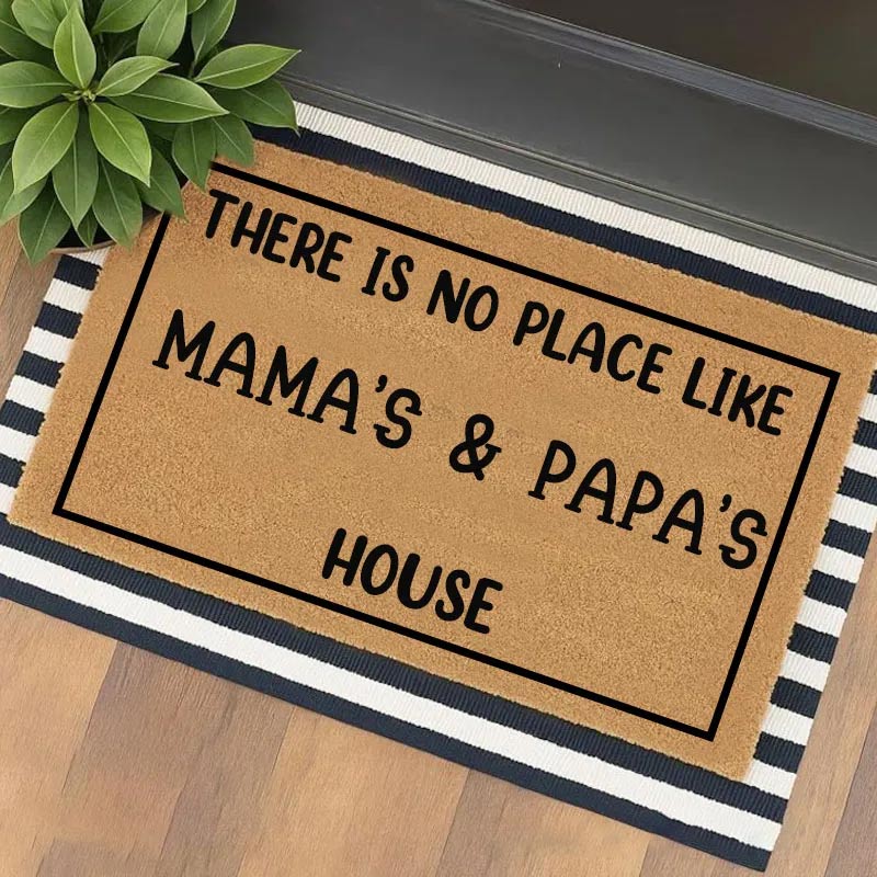 Personalized There Is No Place Like Mama's & Papa's House Doormat Housewarming Gift Welcome Mat for New Home Family Door Mat Indoor Outdoor Decor