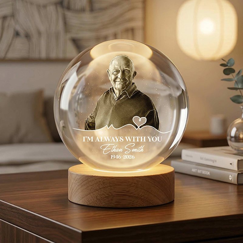 Personalized Crystal Ball Night Light I'm Always With You Memorial Remembrance Gift
