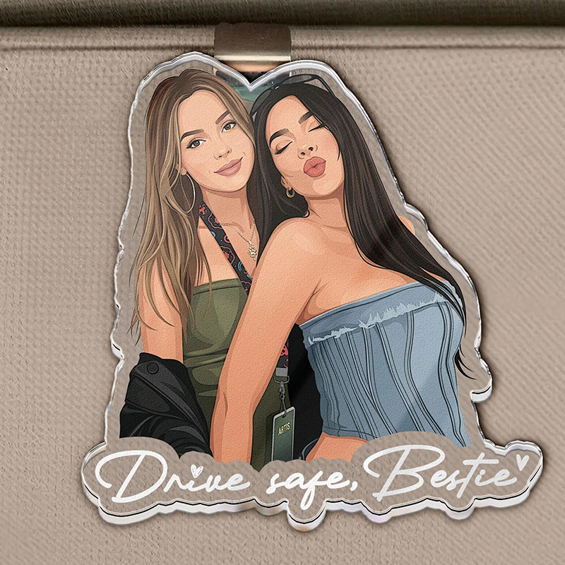 Personalized Drive Safe Photo Car Visor Clip Custom Besties Forever Photo Car Visor Clip Friendship Thank You Gift Bestie Birthday Gift Custom Long Distance Gift for Her