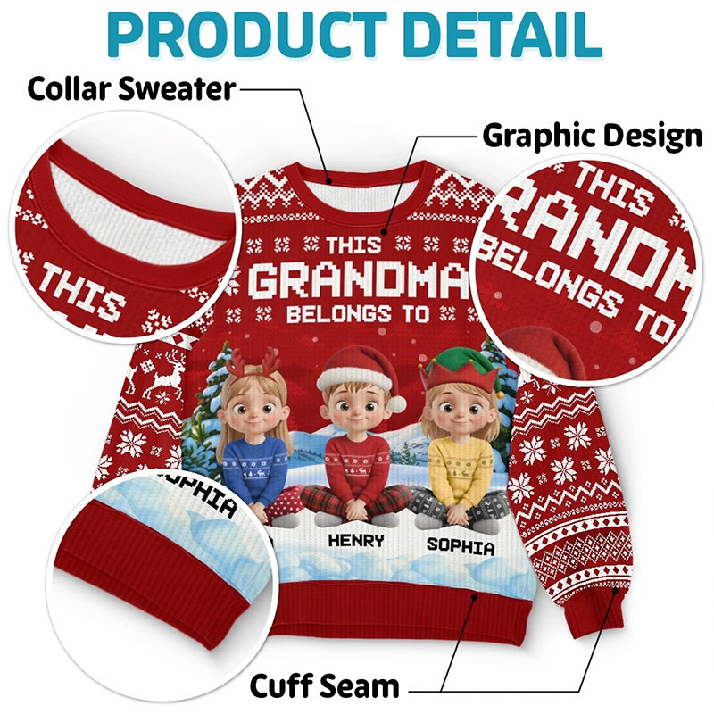 Personalized Ugly Sweatshirt This Grandma Belongs To Custom Christmas Birthday Gifts For Mom Grandma Joyful Hearts Gather This Christmas