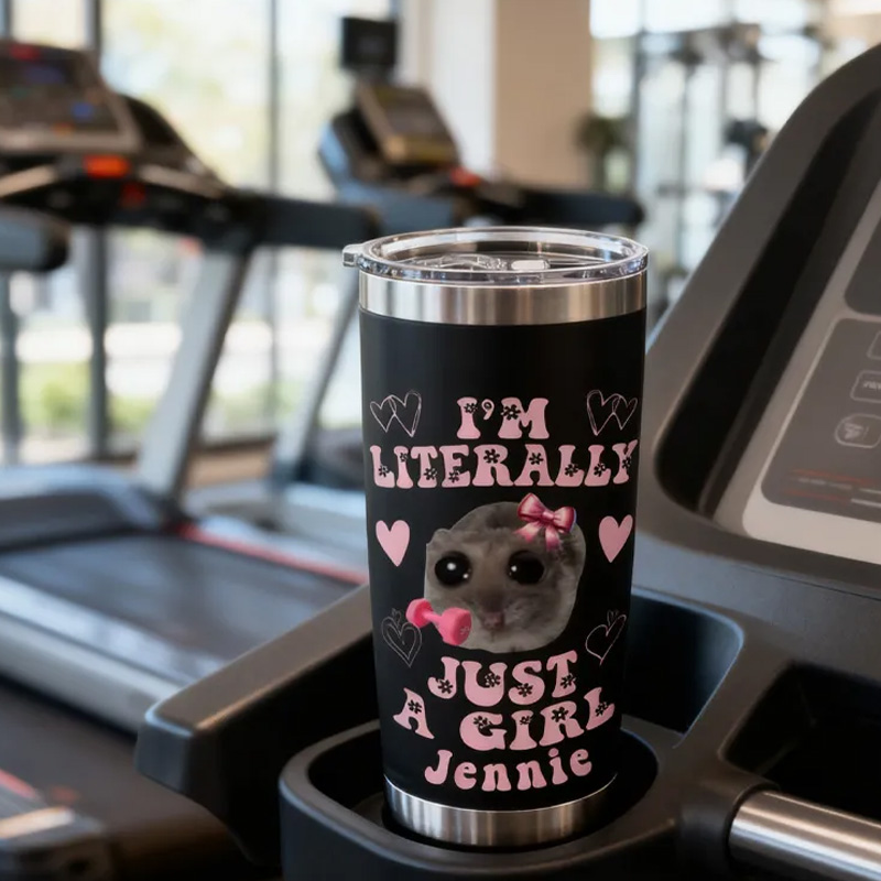Personalized Girl Fitness Tumbler with Custom Name Funny Im Literally Just a Girl Sad Hamster Meme Stainless Steel Insulated Tumbler for Gym Lovers