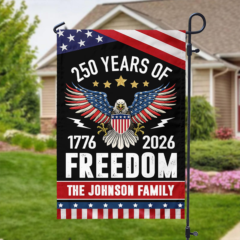 Personalized 250 Years of Freedom Garden Flag America 250th Anniversary Gift for Family