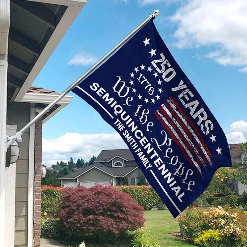 Personalized Family Name We The People America 250 Years House Flag