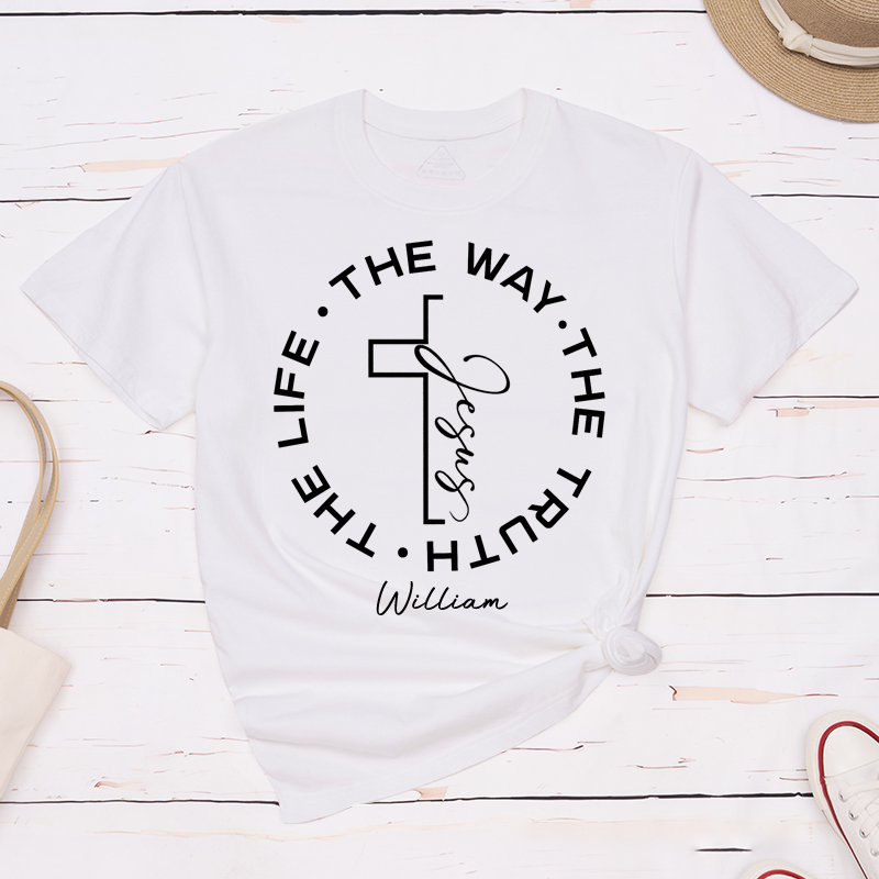 Personalized Jesus the Way the Truth the Life Classic T-Shirt with Custom Name Christian Cross Shirt Bible Verse Tee Religious Gift for Men