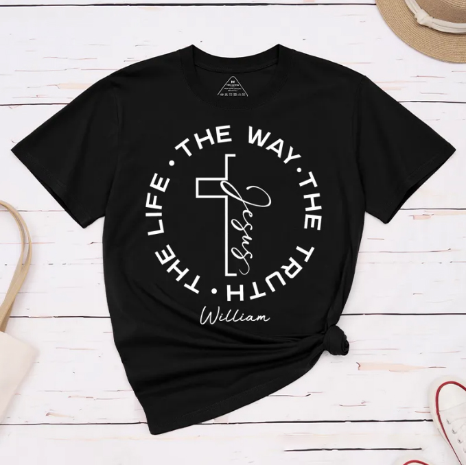 Personalized Jesus the Way the Truth the Life Classic T-Shirt with Custom Name Christian Cross Shirt Bible Verse Tee Religious Gift for Men