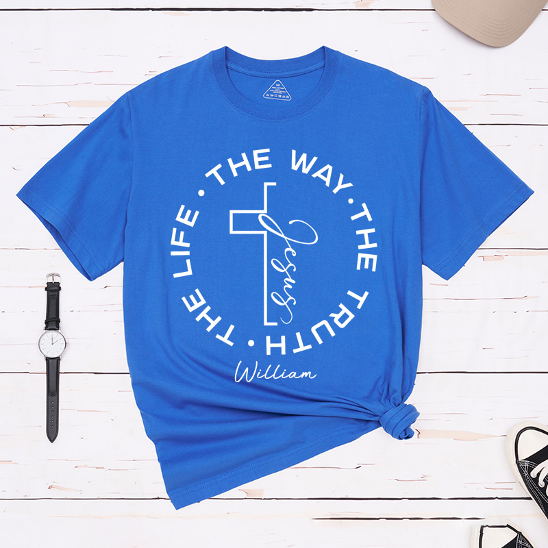 Personalized Jesus the Way the Truth the Life Classic T-Shirt with Custom Name Christian Cross Shirt Bible Verse Tee Religious Gift for Men
