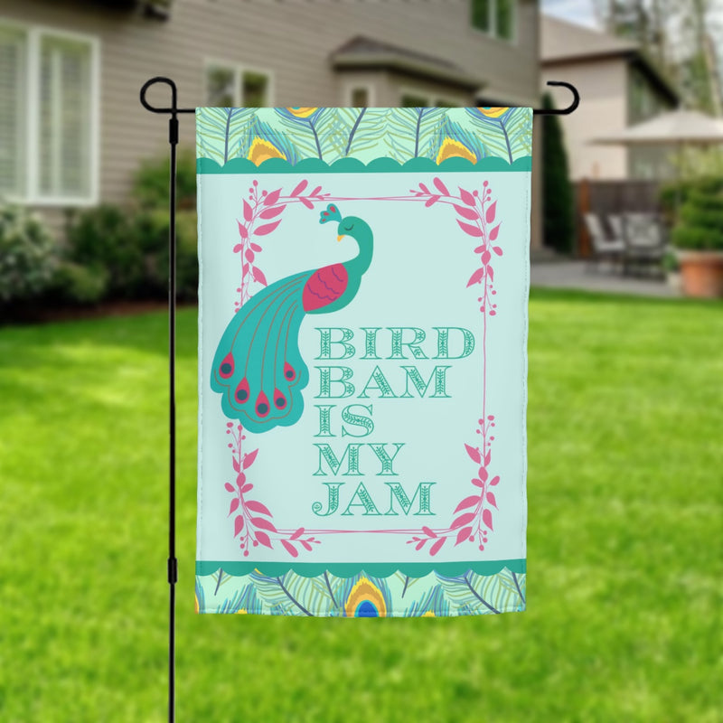 Whimsical "Bird Bam Is My Jam" Garden Flag Peacock Feather Border
