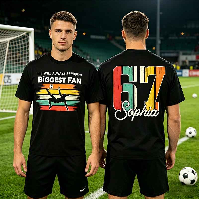 Personalized Soccer Shirt Custom Name Number Soccer Fan T-Shirt I Will Always Be Your Biggest Fan Tee