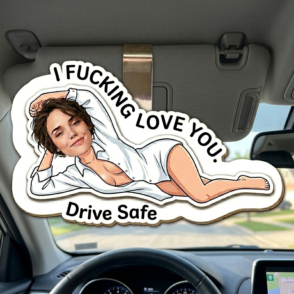 Personalized Drive Safe I F*cking Love You - Funny Gifts For Husband Wife Custom Acrylic Photo Car Visor Clip - Gift For Husband Anniversary Gift for Him