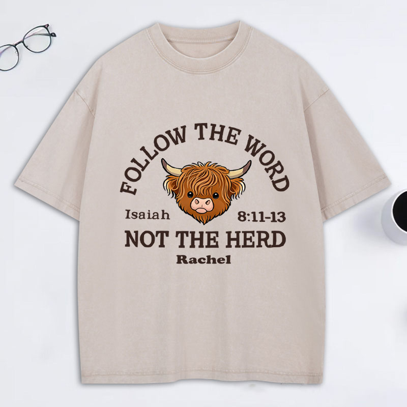 Personalized Follow the Word Not the Herd Highland Cow Washed T-Shirt with Custom Name Christian Western Bible Verse Shirt Religious Christian Gift