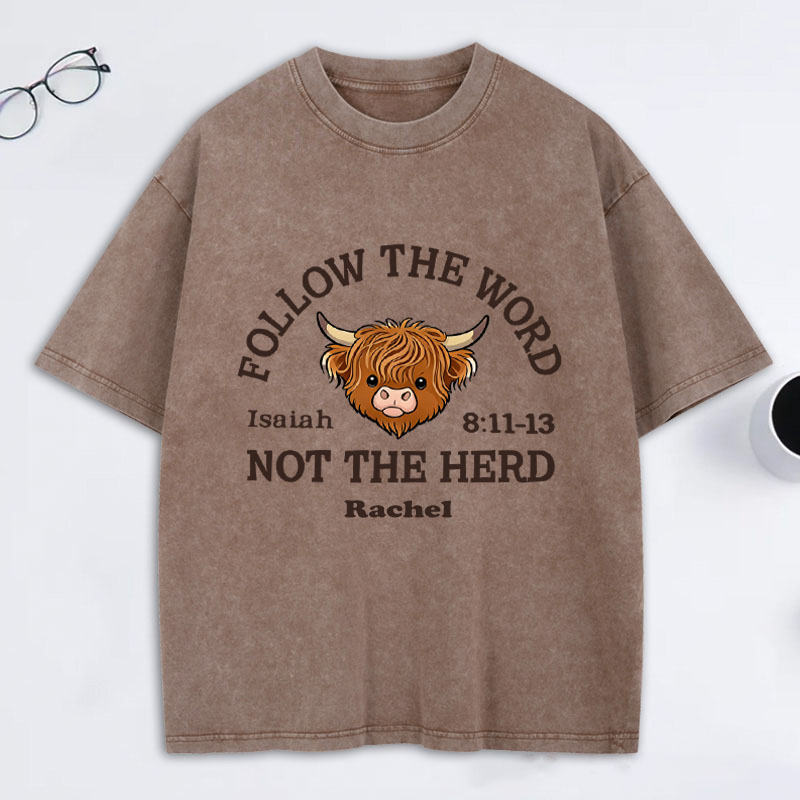 Personalized Follow the Word Not the Herd Highland Cow Washed T-Shirt with Custom Name Christian Western Bible Verse Shirt Religious Christian Gift