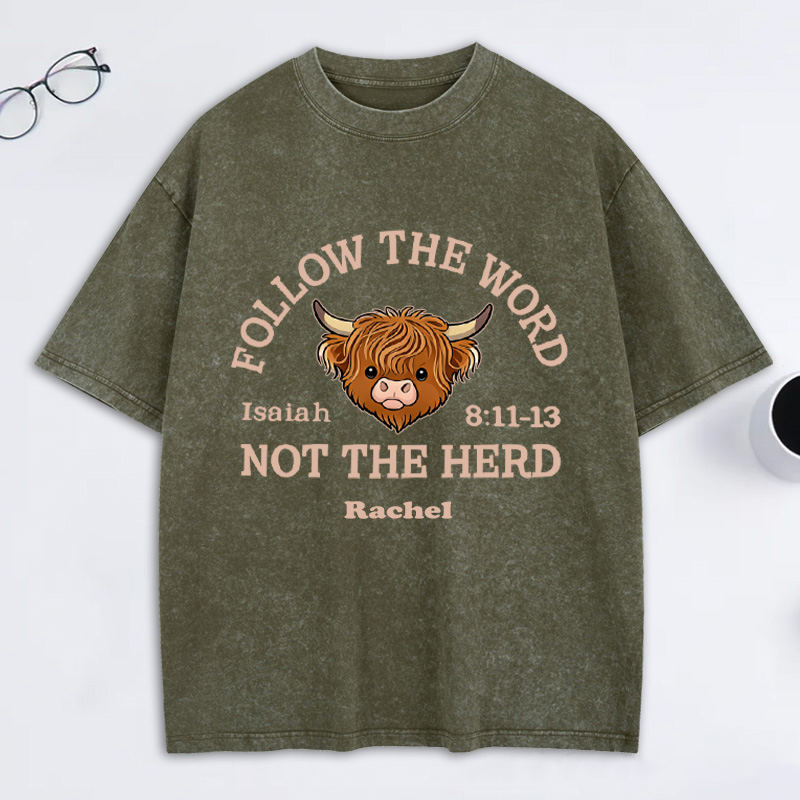 Personalized Follow the Word Not the Herd Highland Cow Washed T-Shirt with Custom Name Christian Western Bible Verse Shirt Religious Christian Gift