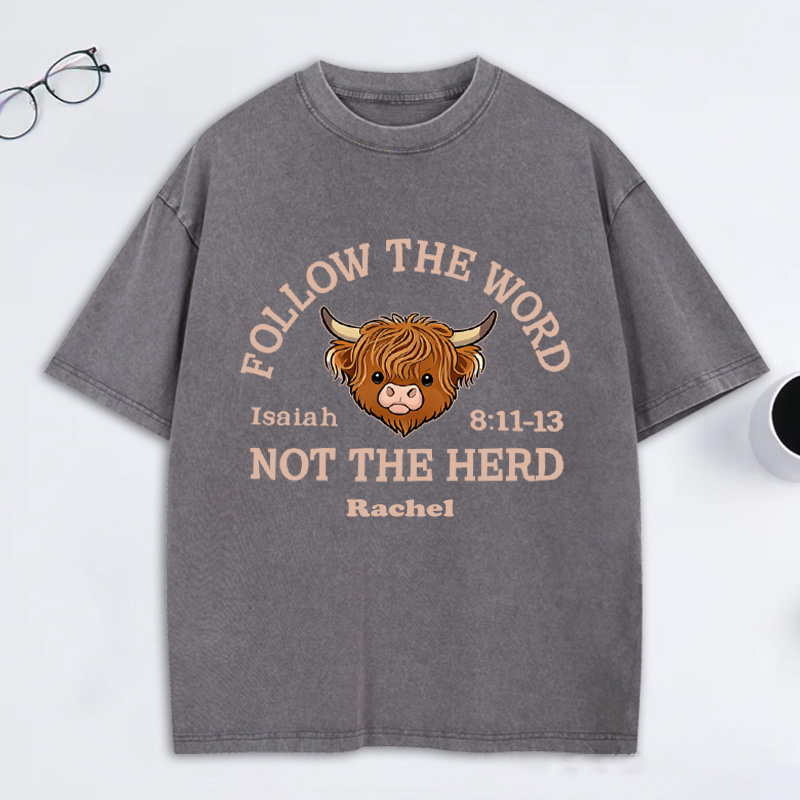Personalized Follow the Word Not the Herd Highland Cow Washed T-Shirt with Custom Name Christian Western Bible Verse Shirt Religious Christian Gift