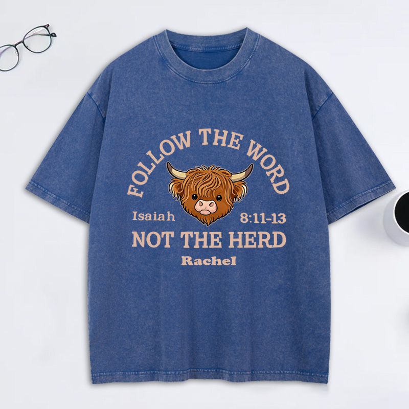 Personalized Follow the Word Not the Herd Highland Cow Washed T-Shirt with Custom Name Christian Western Bible Verse Shirt Religious Christian Gift