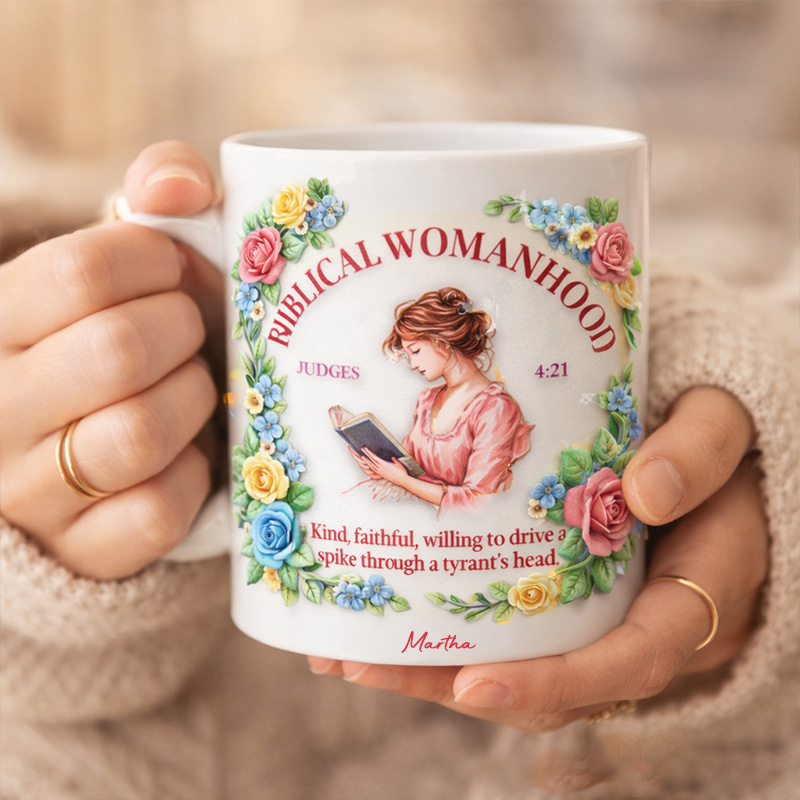 Personalized Biblical Womanhood 11oz 15oz Ceramic Mug for Women with Custom Name Christian Scripture Coffee Cup Judges 4:21 Mug Womens Ministry Gift