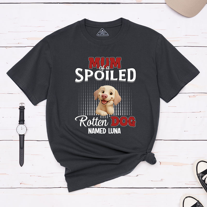 Personalized Dog Lover Thinking about My Spoiled Baby Dog Mom T-Shirt