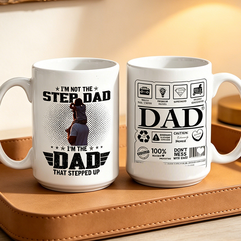 Personalized I'm Not The Step Dad I'm The Dad That Stepped Up Mug 11 oz 15 oz Dad Ceramic Mug with Photo Father's Day Gifts for Dad Grandpa