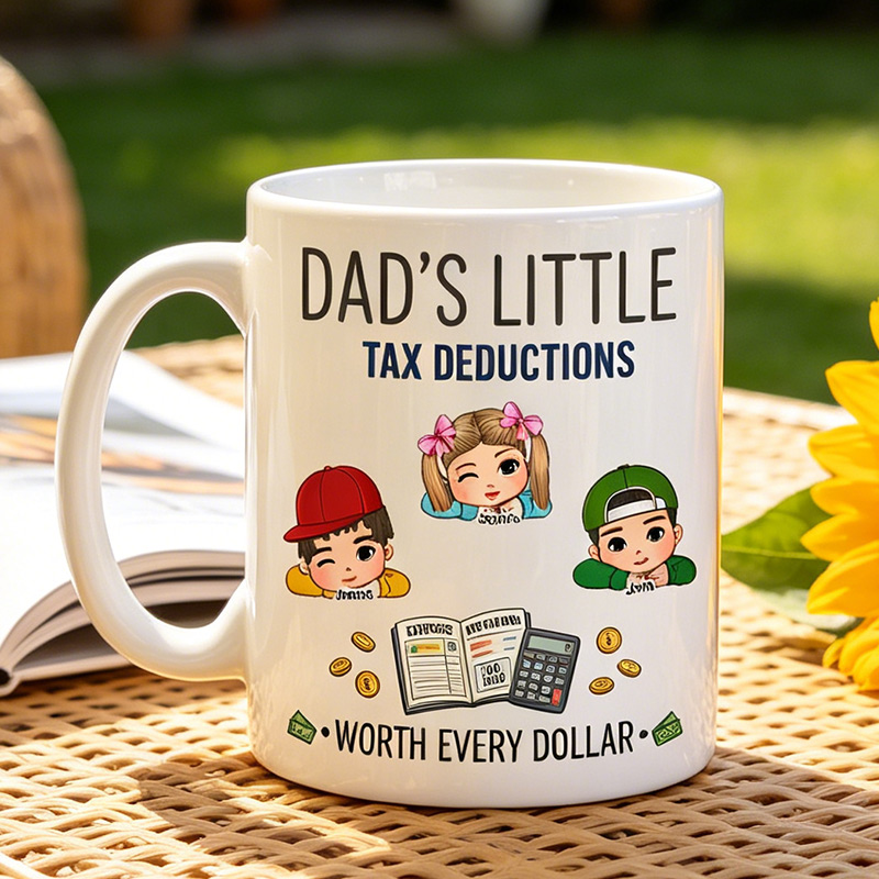 Personalized Dad's Little Tax Deductions 11 oz Ceramic Mug with 1-6 Names Father's Day Gifts for Dad Grandpa