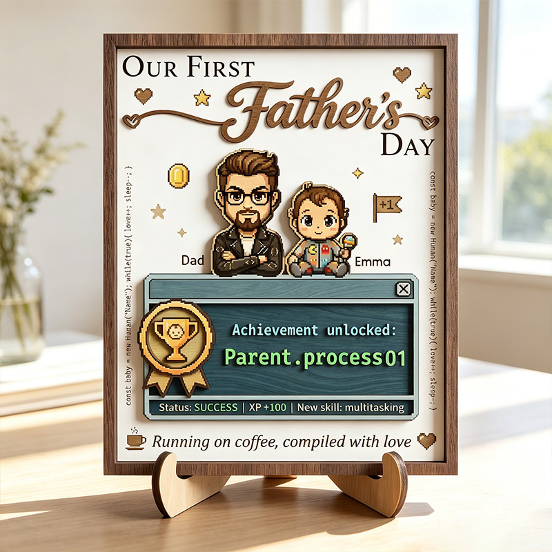 Personalized Our First Father's Day Sign Custom Achievement Unlocked Parent Process01 Wooden Plaque with Kids Dad Gifts Father's Day Gift For Him