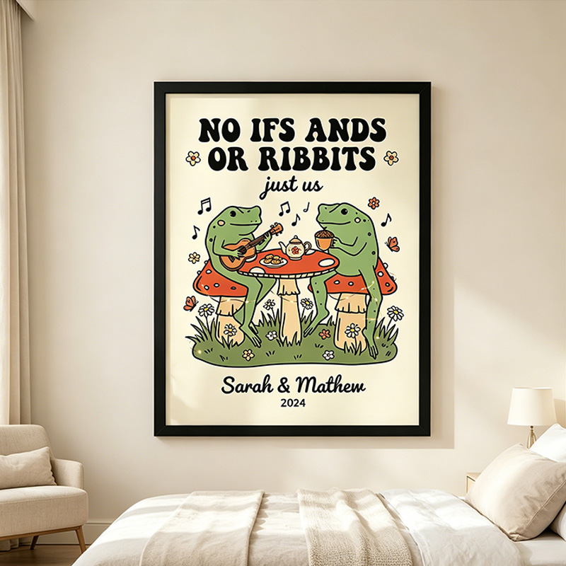 Personalized NO IFFS ANDS OR RIBBITS Funny Frog Couple Wall Art Couple Canvas Frog Print Poster Romantic Love You Longer Wall Decor Anniversary  Gift Couple Frog Home Decor