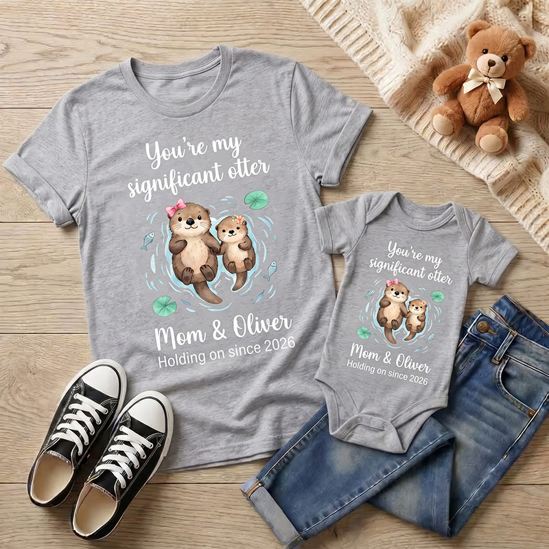 Personalized You're My Significant Otter Shirt Mommy and Me Funny Shirt Mom Baby Matching Shirts New Mom Gift