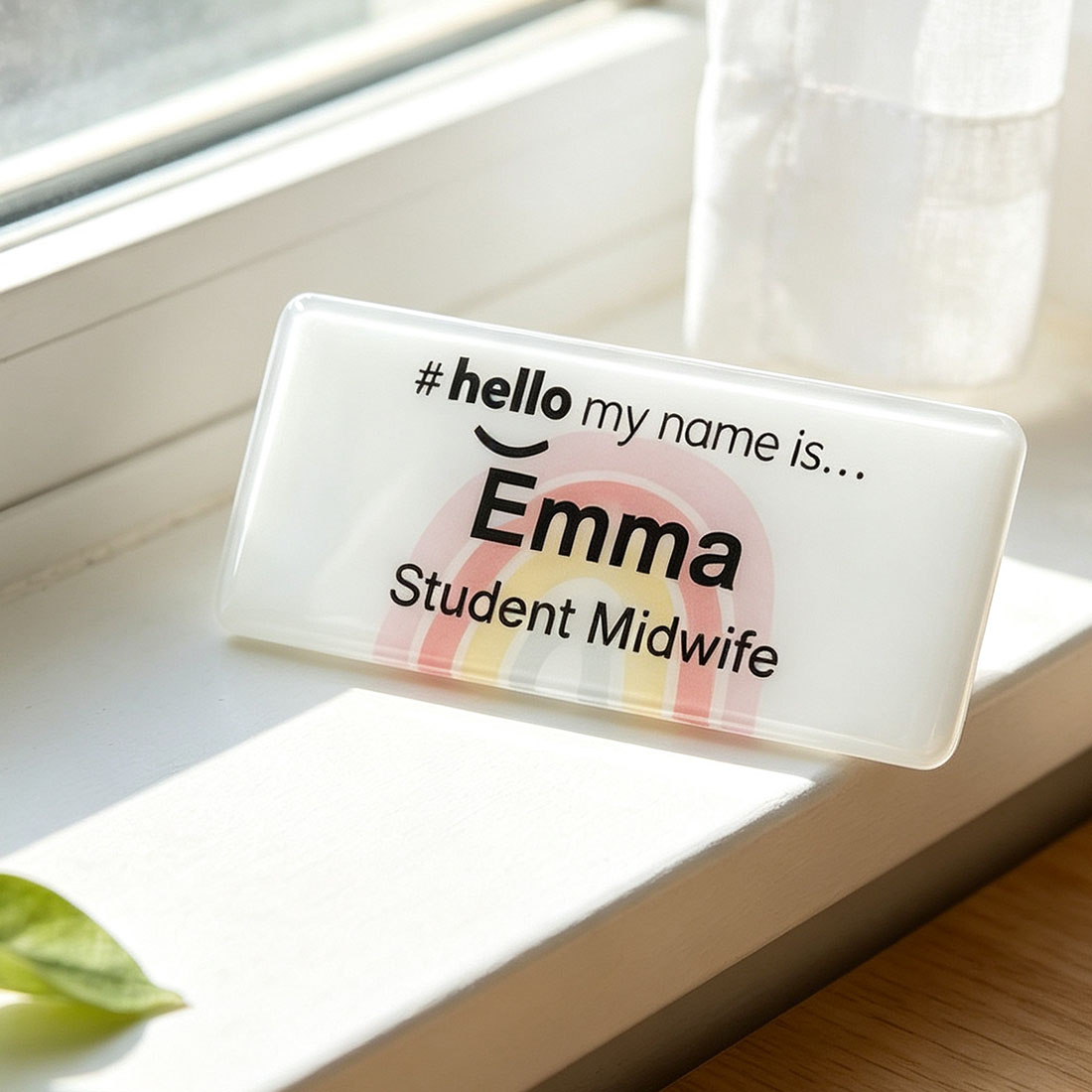 Acrylic Finish Hello My Name Is Rainbow Name Badge Student Nurse Doctor Midwife Hospital NHS Practitioner Nursery School Preschool 